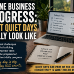 Online business progress showing technical challenges, email list building, YouTube preparation, Canva, CapCut, and consistent daily progress.